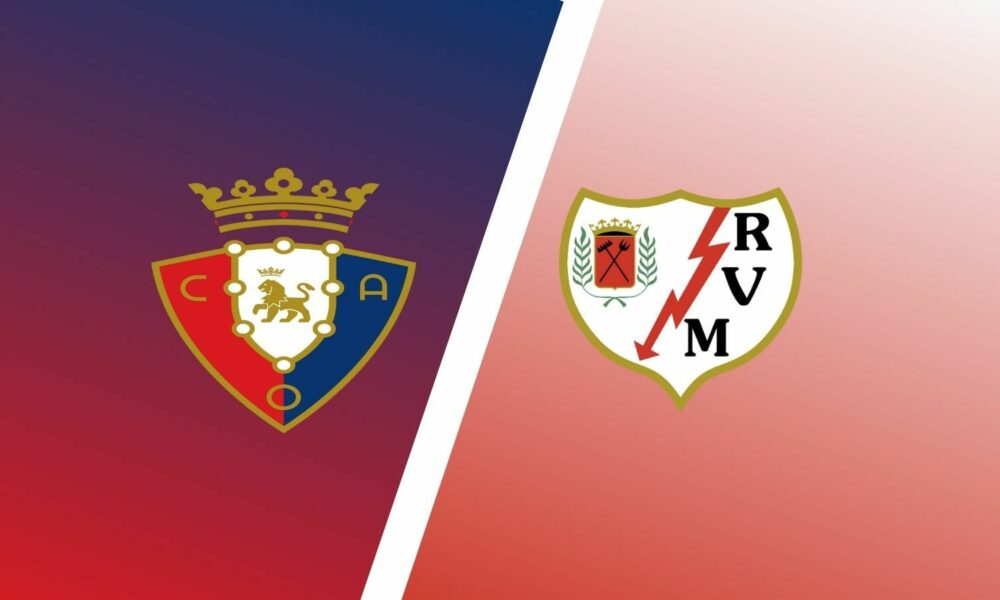 Osasuna y Rayo se preparan para la batalla por 3 puntos enormes